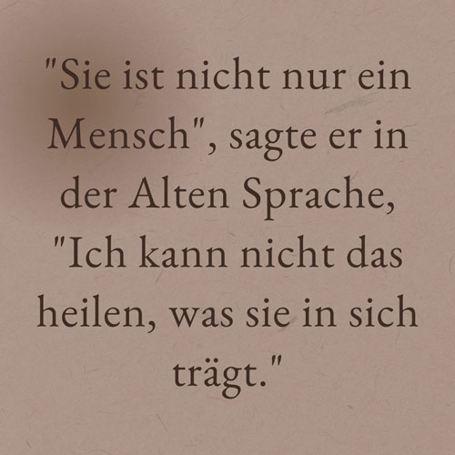 Sie ist nicht nur ein Mensch. Ich kann nicht heilen, was sie in sich trägt. #einsatzziehtaus