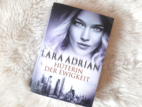 Hüterin der Ewigkeit Lara Adrian