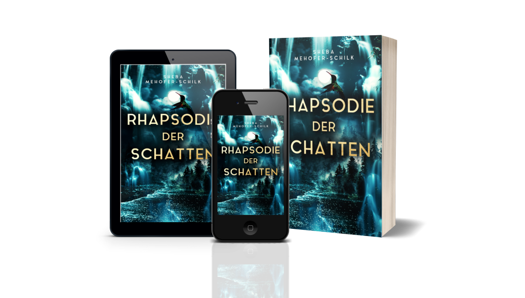 Rhapsodie der Schatten Sheba Mehofer-Schilk