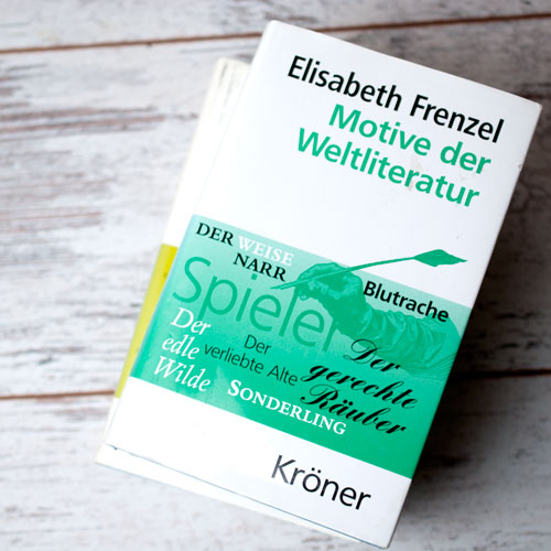 "Motive der Weltliteratur"* von Elisabeth Frenzel