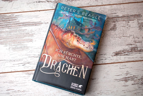 Buch: Ich fürchte ihr habt Drachen von Peter S. Beagle