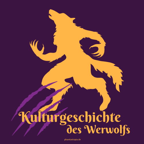 Kulturgeschichte des Werwolfs Ursprung und Erotik