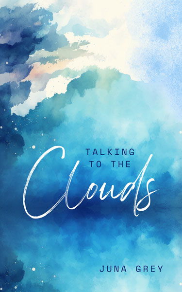 Talking to the Clouds Buchvover von Juna Grey in blautönen