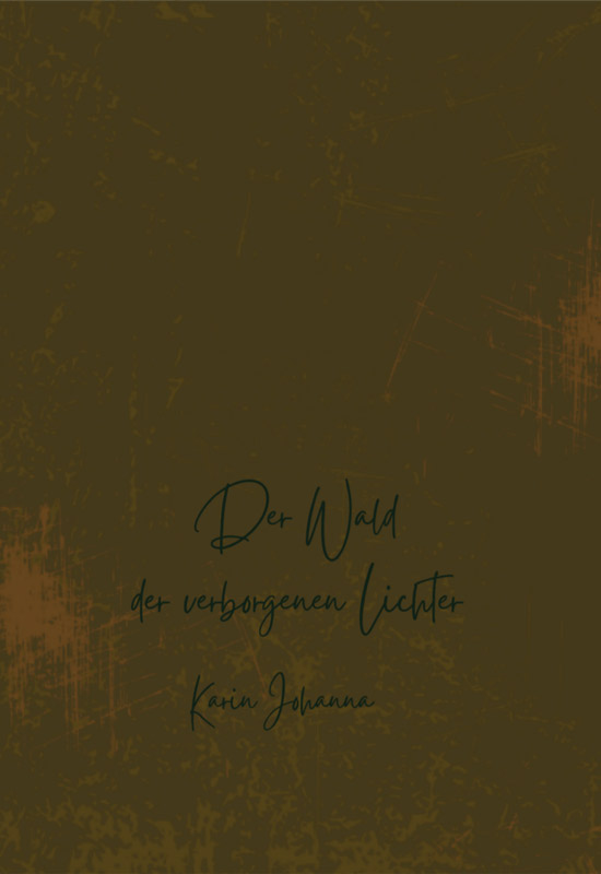 Buchcover zu "Wald der verborgenen Lichter" von Karin Johanna
