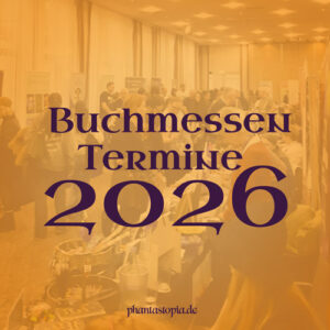 Buchmessen 2026 - Grafik mit Titel auf gelben Untergrund, ein Bild einer Buchmesse scheint durch
