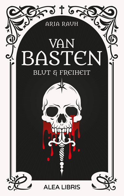 Buchcover Van Basten Blut und Freiheit Aria Rauh