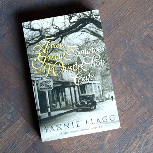 Buch "fried Green Tomatoes at the Whistle stop café" von fannie flagg
