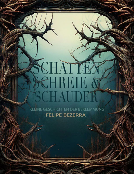 Schatten Schreie Schauder - Buchcover der Horroranthologie in blaugrünen Farben. Zu den Seiten ist das Motiv von kahlen Bäumen eingerahmt, die zur Mitte greifen